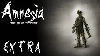 Amnesia The Dark Descent - EXTRA - super_secret.rar (No Commentary)