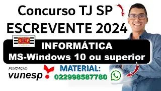 MS-Windows 10 ou superior | Concurso TJSP Escrevente 2024 | Informática Banca VUNESP 2024 - 2025