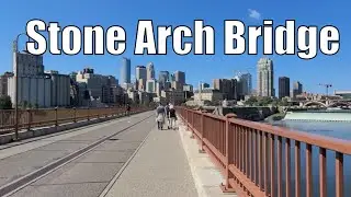 Stone Arch Bridge In Minneapolis Walking Tour 2021