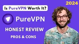 👉PureVPN Review 2024💥Is PureVPN Good?🤔