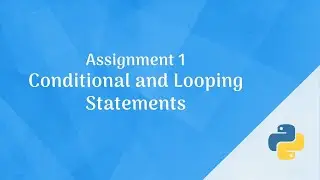 Python Assignment - 1 | Conditional and Looping Statements