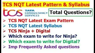 TCS NQT Latest Exam Pattern + Syllabus | Total Questions? | Total Time? | Foundation + Advanced