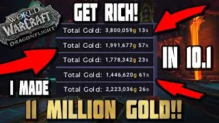 Get RICH in Patch 10.1! | Dragonflight WoW Gold Making Guide