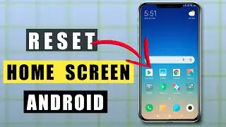 Reset Home Screen Layout to Default . Android- 2021    