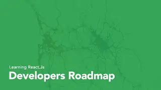 React.JS: Developers Roadmap for React