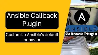 Mastering Ansible Callback Plugins |Control ansible output using callbacks_enabled |edit ansible.cfg