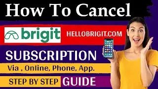 How to cancel brigit | cancel brigit membership online | how to cancel brigit subscription