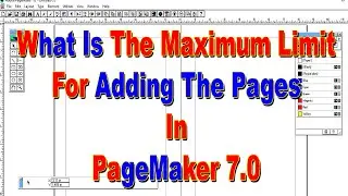 The maximum limit for adding the pages in pagemaker tutorial in hindi