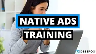 Native Ads Training [Beginner Tutorial]