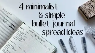 4 simple + minimalist bullet journal spread ideas | easy & practical!