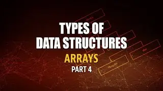 Types Of Data Structures | Multi Dimensional Arrays | Part 4 | Eduonix