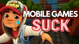 Why do mobile games suck?