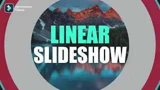 Linear Slideshow in Filmora 12 | Filmora 12 Tutorials