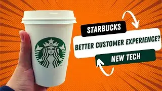 New Tech in Starbucks for Better Customer Experience?