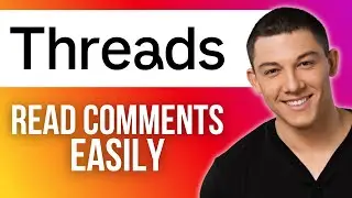 How to Read Comments on Threads