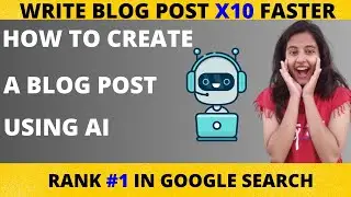 How to write a blog using AI || Write blog using bot