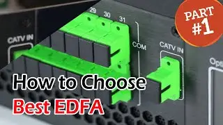 How to Choose Best EDFA | Things to do before/after buying EDFA - New EDFA Buying Guide Part - 1