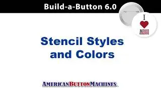 Stencil - Styles and Color Create Pattern or Design for Button Makers - Build-a-Button