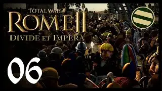 Rome 2 Total War: Galatian Campaign - 06 - End of an Empire