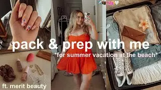 PREP & PACK WITH ME FOR SUMMER VACATION AT THE BEACH (nails, hair & pick outfits)