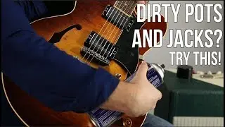 Dirty Pots or Crackling Jacks?  Try This! - Guitar Maintenance