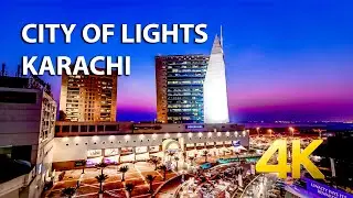 CITY OF LIGHTS | KARACHI - 4K Ultra HD - Karachi Street View