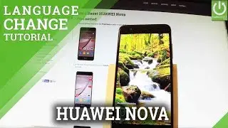 How to Set Language in HUAWEI Nova - Change Language in HUAWEI