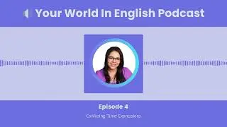 Episode 4: Confusing 'Time' Expressions ⏱️🤔