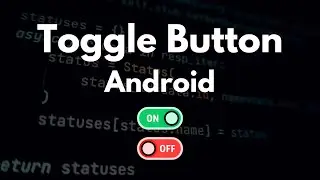 How to Implement ToggleButton in Android