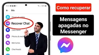 Novo! Como recuperar mensagens apagadas no Messenger (atualização de 2024)