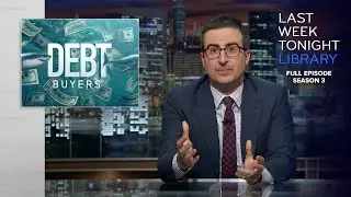 S3 E14: Debt Buyers & Trump Lawsuits: Last Week Tonight with John Oliver