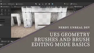 UE5 Geometry Brushes and Brush Editing Mode Basics