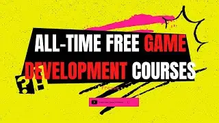 Game Development Courses | All-time Free Game Development Courses | Enroll Now