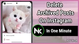 How To Delete Archived Posts On Instagram 2024