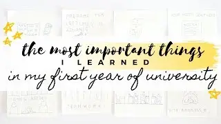 The most important things I learned in my first year of university | studytee