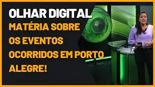 Matéria do olhar digital sobre os casos ocorridos em Porto Alegre @Ovni BR  👽