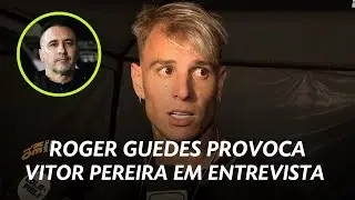 ROGER GUEDES CUTUCA VITOR PEREIRA EM ENTREVISTA