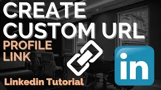 How to Create a Custom LinkedIn Profile URL