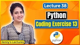 Coding Exercise for Beginners in Python |Exercise 13 | Python Tutorials for Beginners #lec38