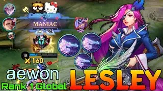 MANIAC Lesley Late Game Queen - Top 1 Global Lesley by aewon - Mobile Legends