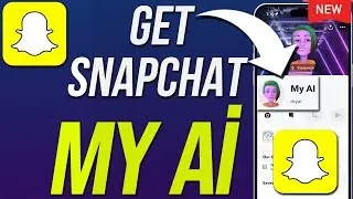 How To Get My AI On Snapchat