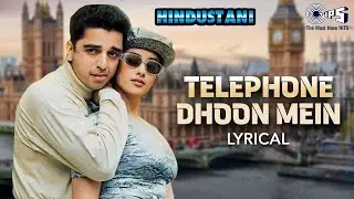 Telephone Dhoon Mein Lyrical | Hindustani | Kamal Haasan, Manisha  |A. R. Rahman, Hari Haran, Kavita