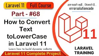 Laravel 11 Full Course | #68 How to Convert Text toLowerCase in Laravel 11