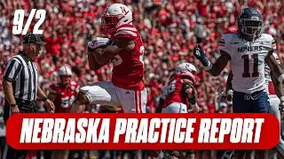 Nebraska Football Practice Report Sept. 2 I Nebraska Huskers I GBR