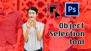 ไดคัทวัตถุด้วย Object Selection Tool เครื่องมือใหม่ใน Photoshop 2020