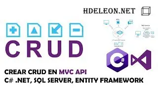 Crear CRUD en MVC Api con C# .Net, Entity Framework y Sql Server