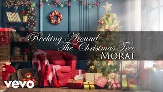 Morat - Rockin' Around The Christmas Tree (Feliz Navidad Vol. I)