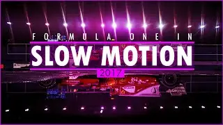 Formula one 2017 In SLOW MOTION