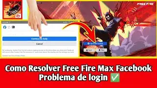 Free Fire Facebook Login Problema | Free Fire Max Facebook ID Problema de login