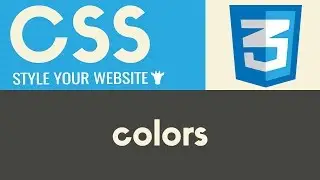 Colors | CSS | Tutorial 3